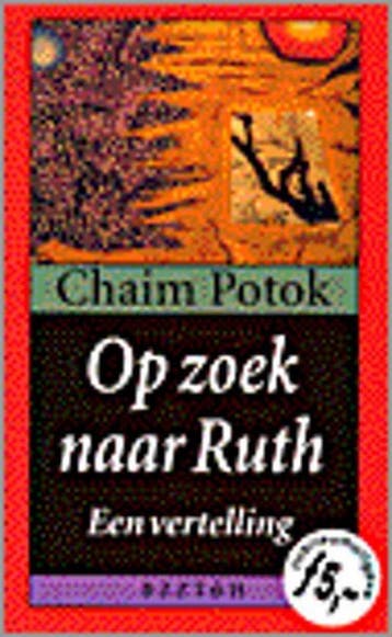 Op zoek naar Ruth 9789055017294 Chaim Potok, Verzenden, Chaim Potok