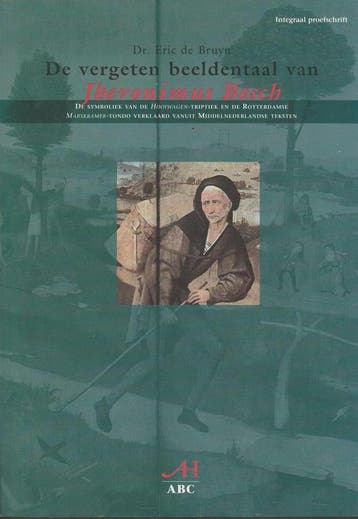 De vergeten beeldentaal van Jheronimus Bosch 9789070706340, Verzenden, Gelezen, E. de Bruyn