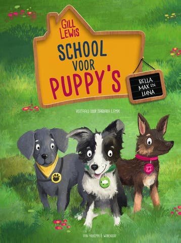 School voor puppys / School voor puppys 9789000392520, Verzenden, Zo goed als nieuw, Gill Lewis