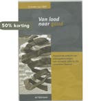 Van lood naar goud 9789058980724 C. van Well, Boeken, Verzenden, Gelezen, C. van Well