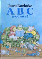 ABC ga je mee 9789029014786 Roelofsz, Boeken, Kinderboeken | Kleuters, Verzenden, Gelezen, Roelofsz