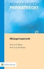 Milieuprivaatrecht / Monografieen Privaatrecht / 21 E. Bauw, Verzenden, E. Bauw