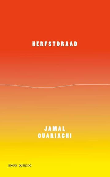 Herfstdraad 9789021418032 Jamal Ouariachi, Verzenden, Jamal Ouariachi