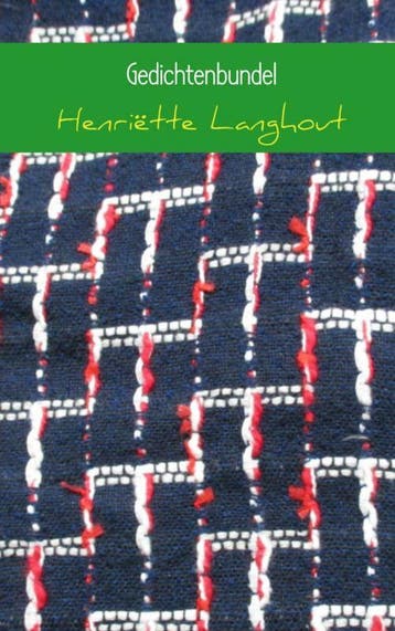 Gedichtenbundel 9789402151572 Henriëtte Langhout, Boeken, Verzenden, Gelezen, Henriëtte Langhout