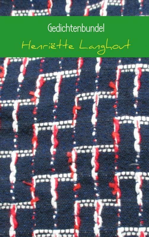 Gedichtenbundel 9789402151572 Henriëtte Langhout, Livres, Poèmes & Poésie, Envoi