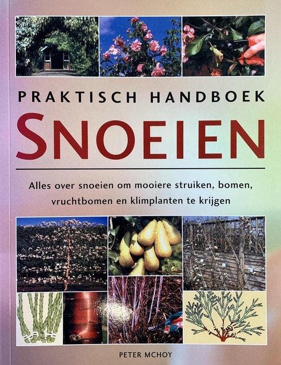 Praktisch handboek Snoeien 9789059209787 McHoy, Boeken, Literatuur, Gelezen, Verzenden