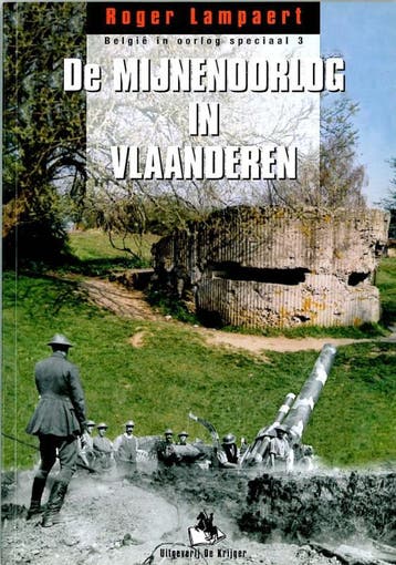 De mijnenoorlog in Vlaanderen / Belgie in oorlog speciaal /, Verzenden, Zo goed als nieuw, R. Lampaert
