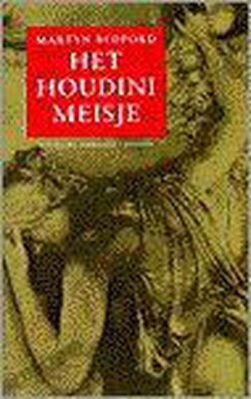 Het Houdini-meisje 9789041403476 M. Bedford, Verzenden, Gelezen, M. Bedford