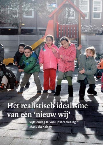 Het realistisch idealisme van een nieuw wij / J.H. van, Verzenden, Gelezen, Manuela Kalsky