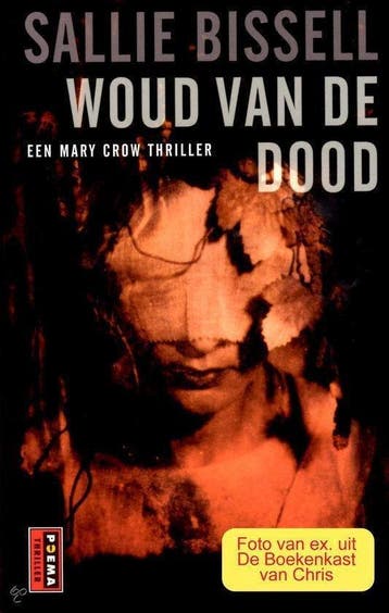 Woud van de dood 9789024556151 S. Bissell, Verzenden, Gelezen, S. Bissell