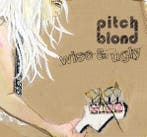 Pitch Blond – Wise & Ugly (CD, 2009), Verzenden, Gebruikt