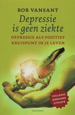 Depressie is geen ziekte 9789002219696 B. Vansant, Boeken, Verzenden, Gelezen, B. Vansant