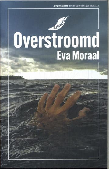 Overstroomd / Jonge lijsters 9789001062392 Eva Moraal, Verzenden, Gelezen, Eva Moraal