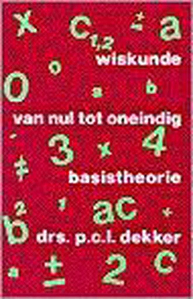 Wiskunde van nul tot oneindig 9789062830237 P.C.L. Dekker, Boeken, Wetenschap, Gelezen, Verzenden