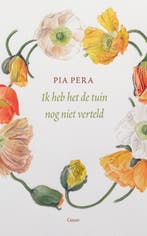 Ik heb het de tuin nog niet verteld 9789059368439 Pia Pera, Verzenden, Pia Pera