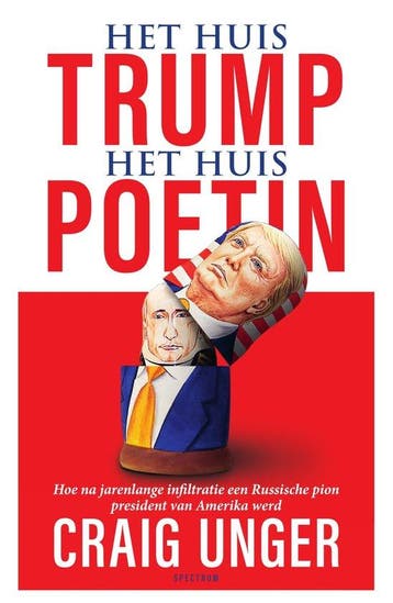 Het huis Trump, het Huis Poetin - Craig Unger - 978900036192, Verzenden
