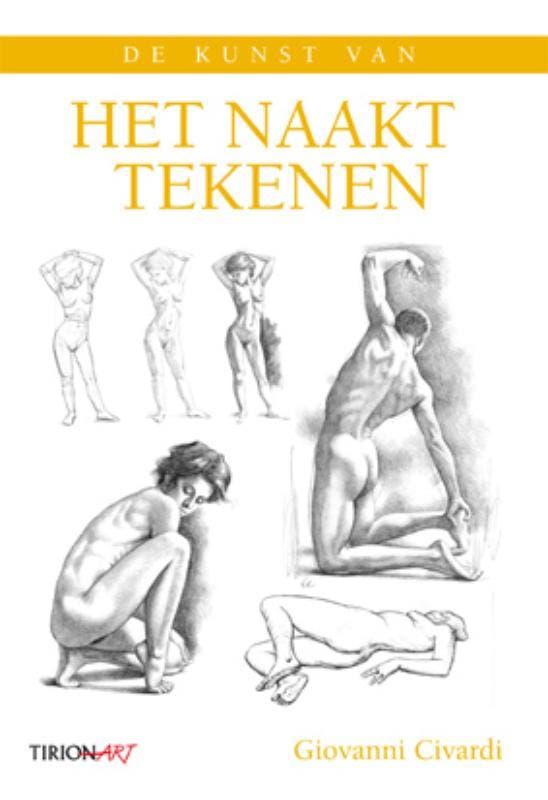 De kunst van het naakttekenen / Tirion art 9789043913638, Boeken, Hobby en Vrije tijd, Gelezen, Verzenden
