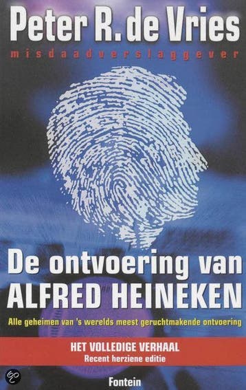 Ontvoering van alfred heineken 9789060742556 P.R. de Vries, Verzenden, P.R. de Vries