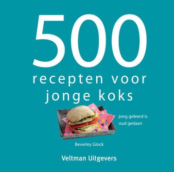 500 recepten voor jonge koks 9789048314690 Beverley Glock, Verzenden, Zo goed als nieuw, Beverley Glock