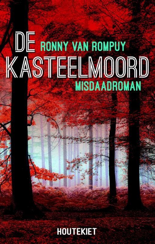 De kasteelmoord 9789089240620 Ronny Van Rompuy, Livres, Thrillers, Envoi