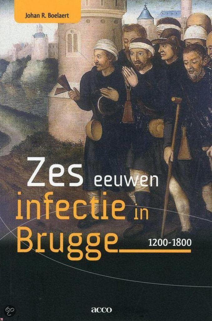 Zes eeuwen infectie in Brugge 1200-1800 9789033485480, Boeken, Geschiedenis | Stad en Regio, Gelezen, Verzenden