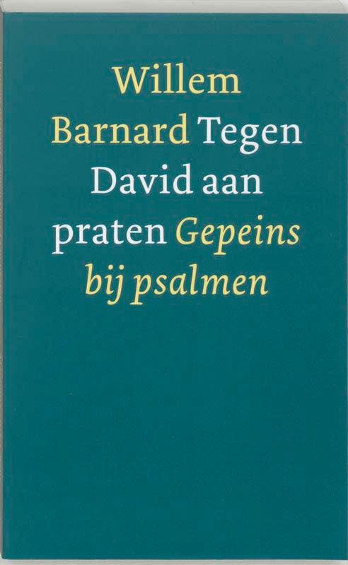 Tegen David aan praten 9789021139456 W. Barnard, Boeken, Godsdienst en Theologie, Gelezen, Verzenden