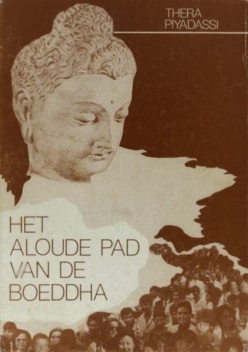 Het Aloude Pad Van De Boeddha - Piyadassi, Verzenden