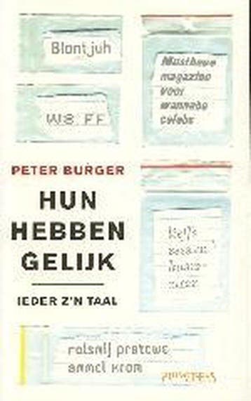 Hun hebben gelijk 9789044604719 P. Burger, Verzenden, Zo goed als nieuw, P. Burger
