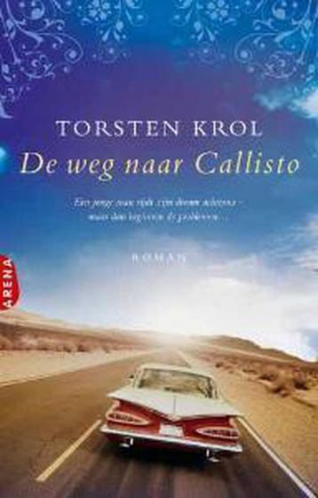 De weg naar Callisto 9789089901019 Torsten Krol, Verzenden, Zo goed als nieuw, Torsten Krol