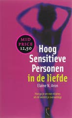 Hoog Sensitieve Personen in de liefde 9789063052874, Verzenden, Elaine N. Aron