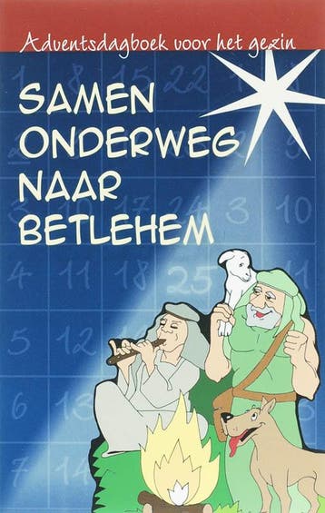 SAMEN ONDERWEG NAAR BETLEHEM - Adventsdagboek voor het gezin, Verzenden, M. van Ekelenburg