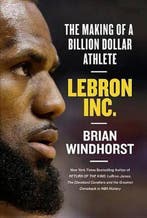 Lebron, Inc. 9781538730874 Brian Windhorst, Verzenden, Brian Windhorst