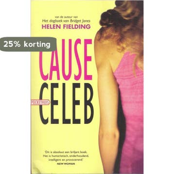 Cause Celeb 9789085197287 Helen Fielding, Verzenden, Zo goed als nieuw, Helen Fielding