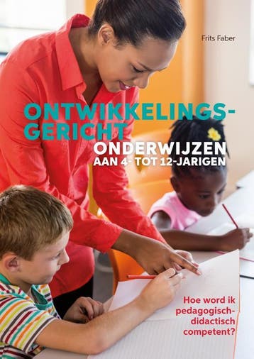 Ontwikkelingsgericht onderwijzen aan 4- tot 12-jarigen, Verzenden, Zo goed als nieuw, Frits Faber