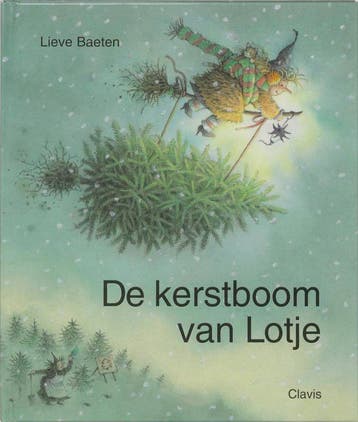 De kerstboom van Lotje 9789068223989 Lieve Baeten, Boeken, Verzenden, Gelezen, Lieve Baeten