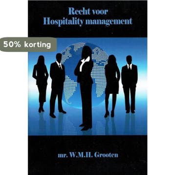 Recht voor Hospitality management 9789074065276, Verzenden, Zo goed als nieuw, W.M.H. Grooten