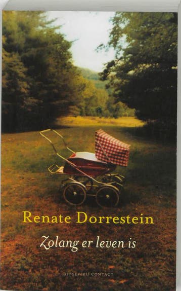 Zolang er leven is 9789025426514 Renate Dorrestein, Verzenden, Gelezen, Renate Dorrestein