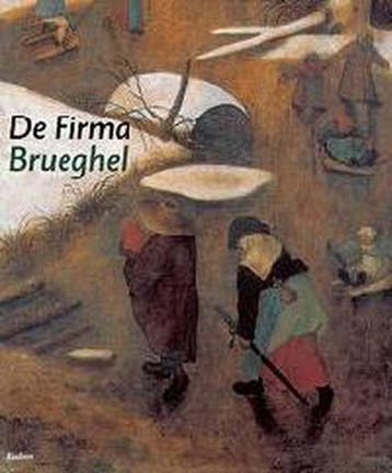 De firma Brueghel 9789055443659, Verzenden, Zo goed als nieuw