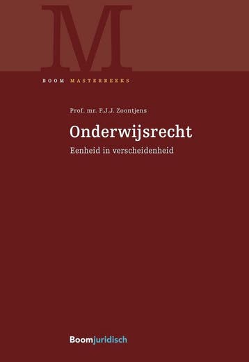 Onderwijsrecht / Boom Masterreeks 9789462906204, Boeken, Verzenden, Gelezen, P.J.J. Zoontjens