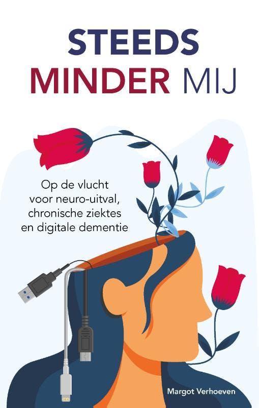 Steeds minder mij 9789492261793 Margot Verhoeven, Boeken, Literatuur, Gelezen, Verzenden