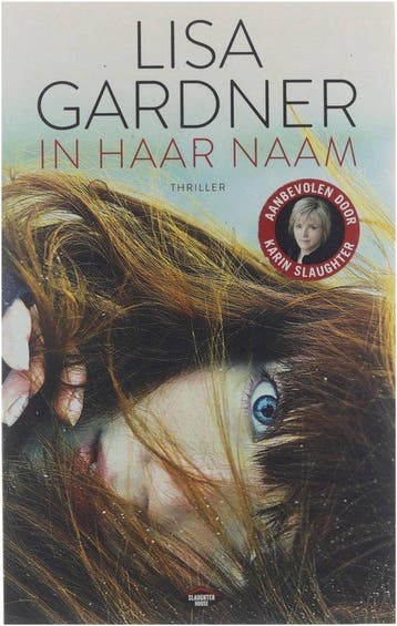 In haar naam / D.D. Warren / 4 9789023493082 Lisa Gardner, Verzenden, Lisa Gardner
