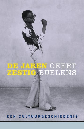 De Jaren Zestig | Geert Buelens | Nieuw, Verzenden, Nieuw, Geert Buelens