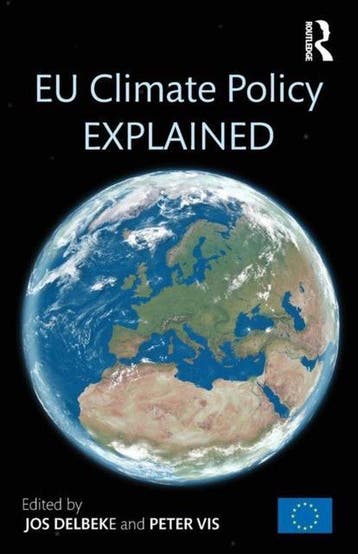 Eu Climate Policy Explained 9789279482618 Jos Delbeke, Verzenden, Jos Delbeke