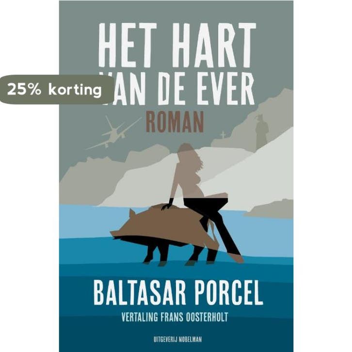 Het hart van de ever 9789083328621 Baltasar Porcel, Livres, Romans, Envoi