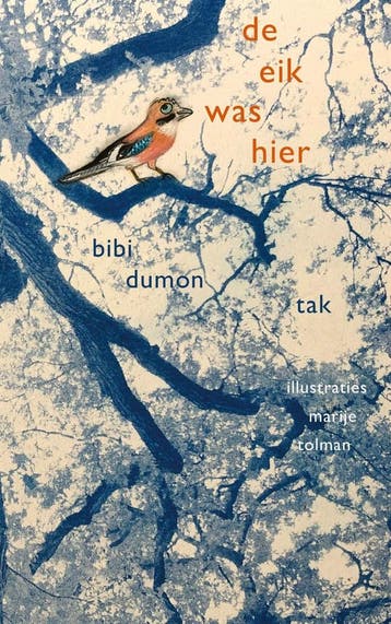 De eik was hier (9789045125329, Bibi Dumon Tak), Verzenden