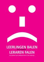 Leerlingen balen, leraren falen 9789081572019 Evert Hatzmann, Verzenden, Zo goed als nieuw, Evert Hatzmann