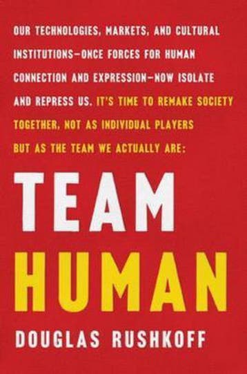 Team Human 9780393651690 Douglas Rushkoff, Verzenden, Douglas Rushkoff