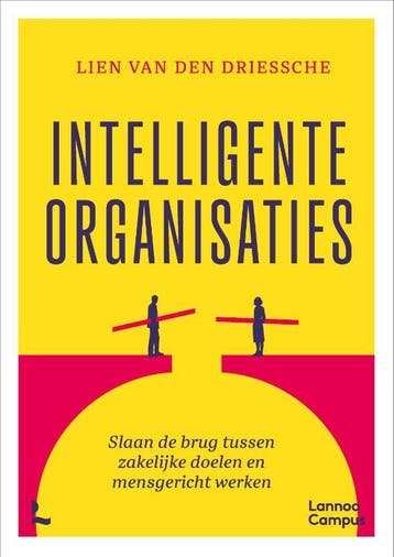 Intelligente Organisaties | Lien Driessche | Nieuw, Verzenden, Nieuw, Lien Driessche