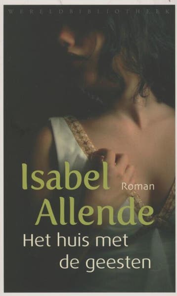 Het huis met de geesten 9789028424876 Isabel Allende, Boeken, Verzenden, Gelezen, Isabel Allende