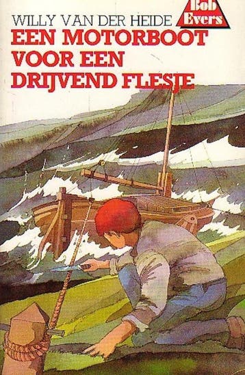 Een motorboot voor een drijvend flesje / Bob Evers-serie /, Verzenden, W. van der Heide